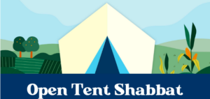 Open Tent Shabbat graphic